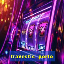 travestis porto velho acompanhnates